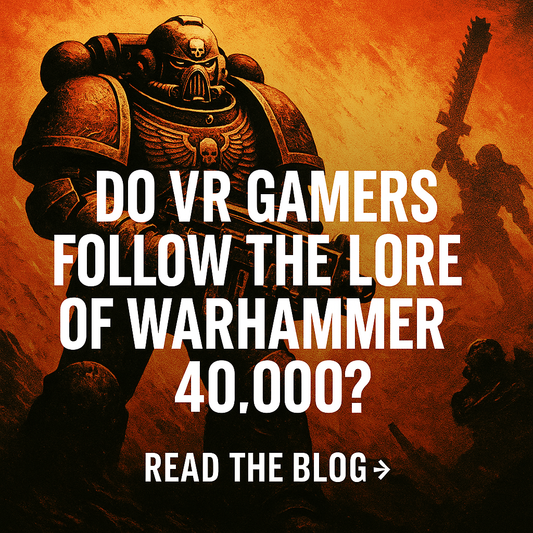 Do VR Gamers Follow the Lore of Warhammer 40,000?