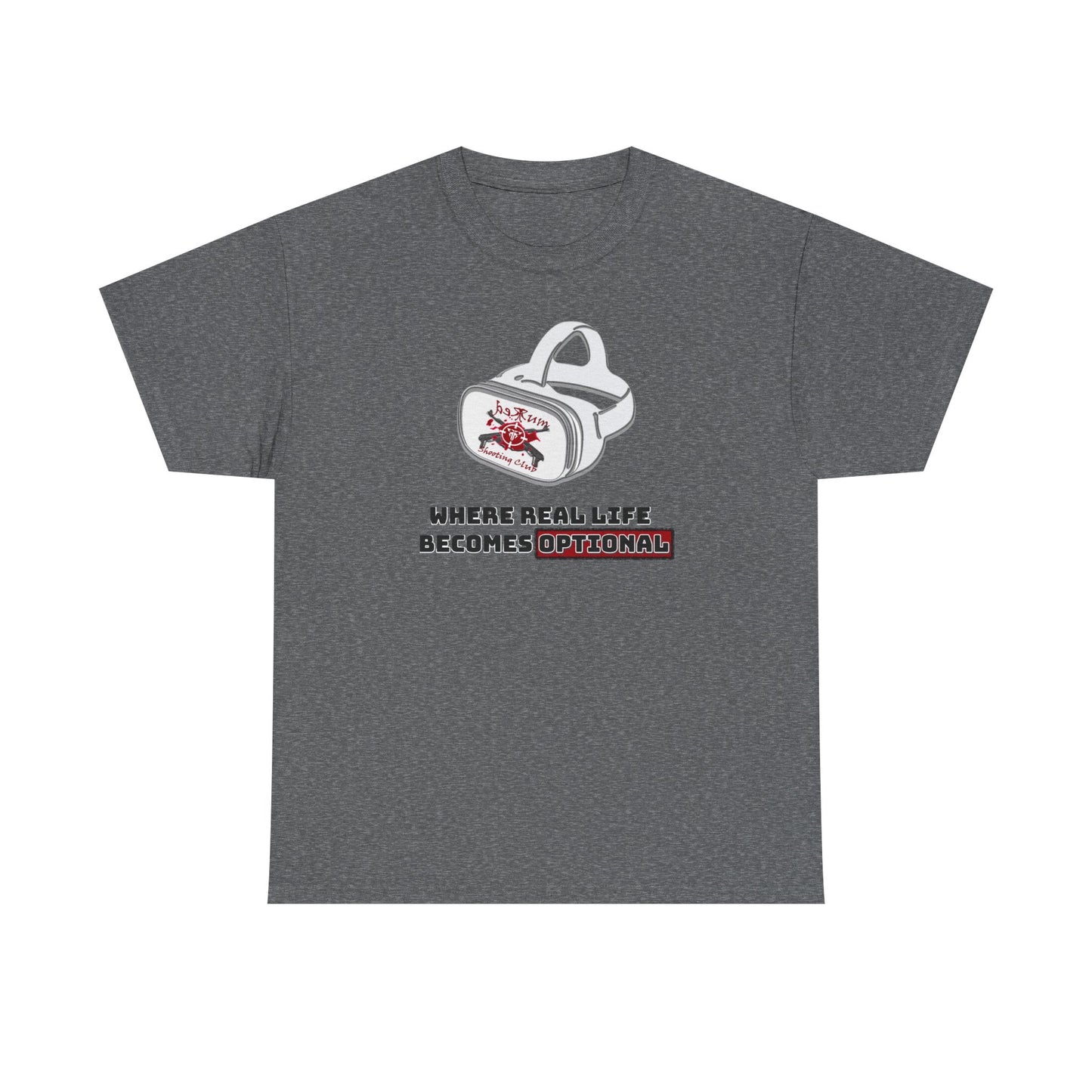 Where Real Life Becomes Optional – VR Gamer Tee