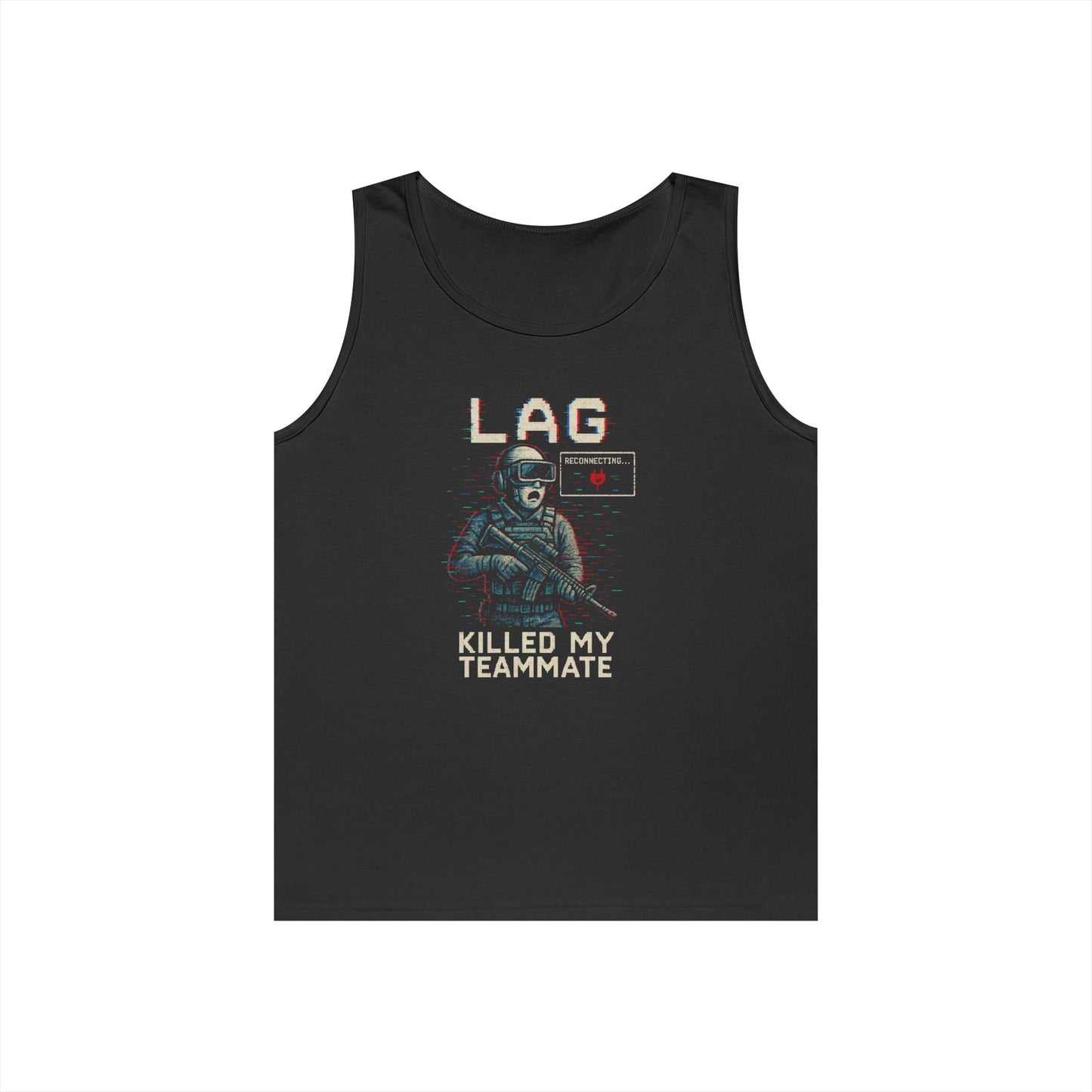 Lag Killed My Teammate – Gamer Tank Top