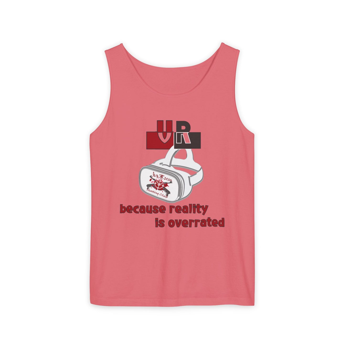 VR, Because Reality is Overrated – Unisex Tank Top