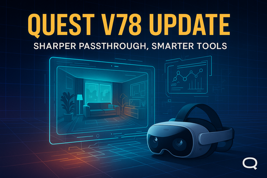 Quest v78 Update Sharpens Passthrough Camera API on Quest 3
