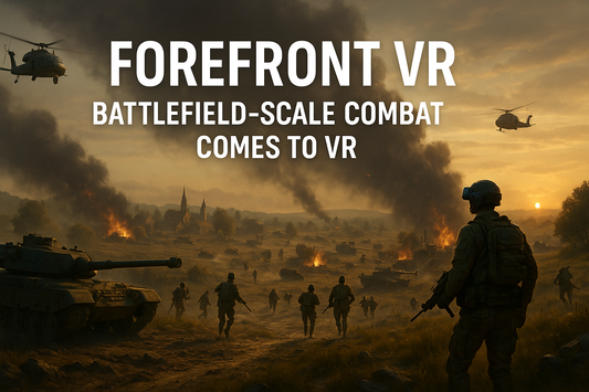 Forefront VR: Bringing Battlefield-Scale Warfare to Virtual Reality