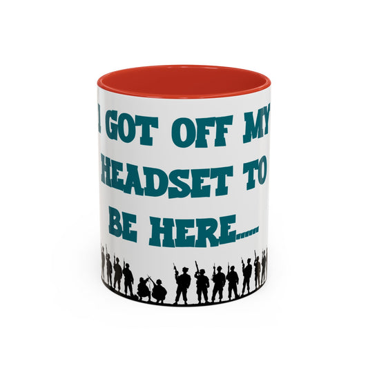 I got off my Headset Accent Coffee Mug