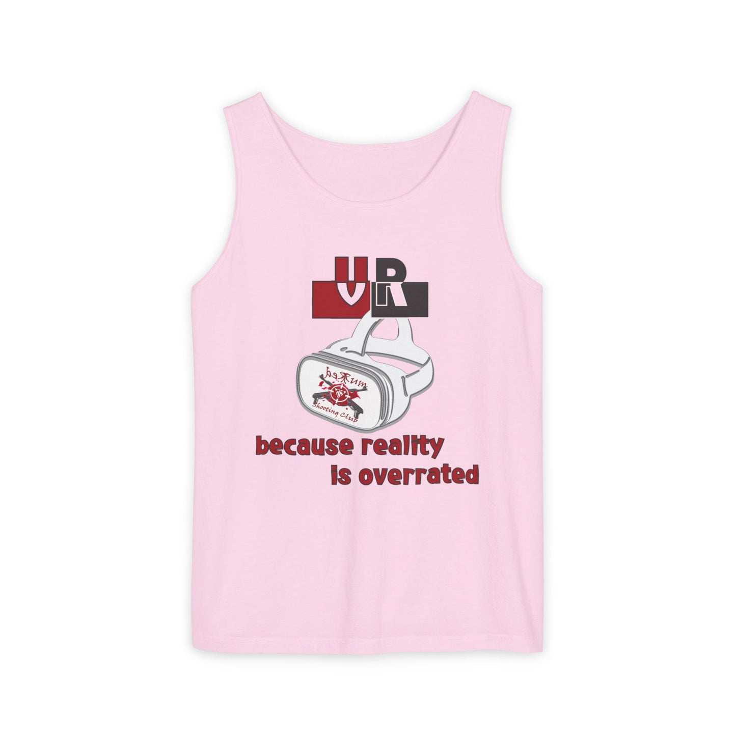 VR, Because Reality is Overrated – Unisex Tank Top