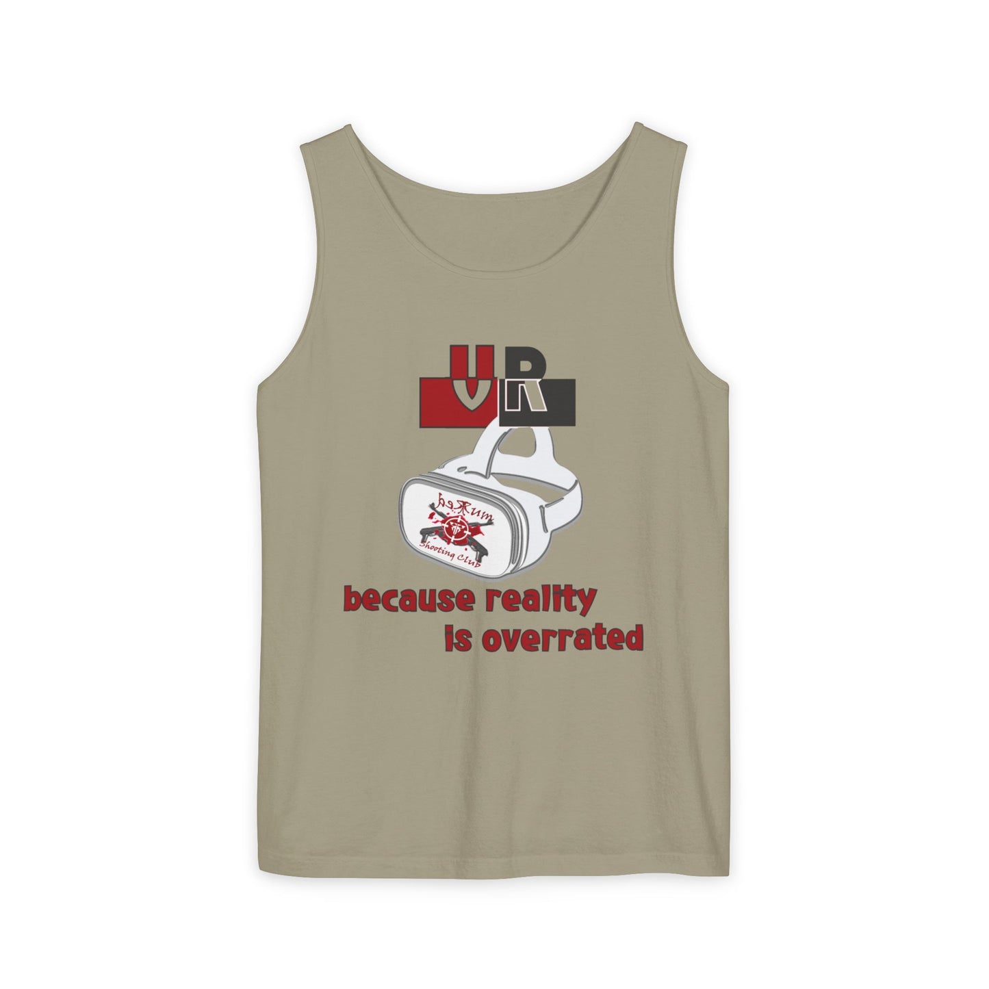 VR, Because Reality is Overrated – Unisex Tank Top