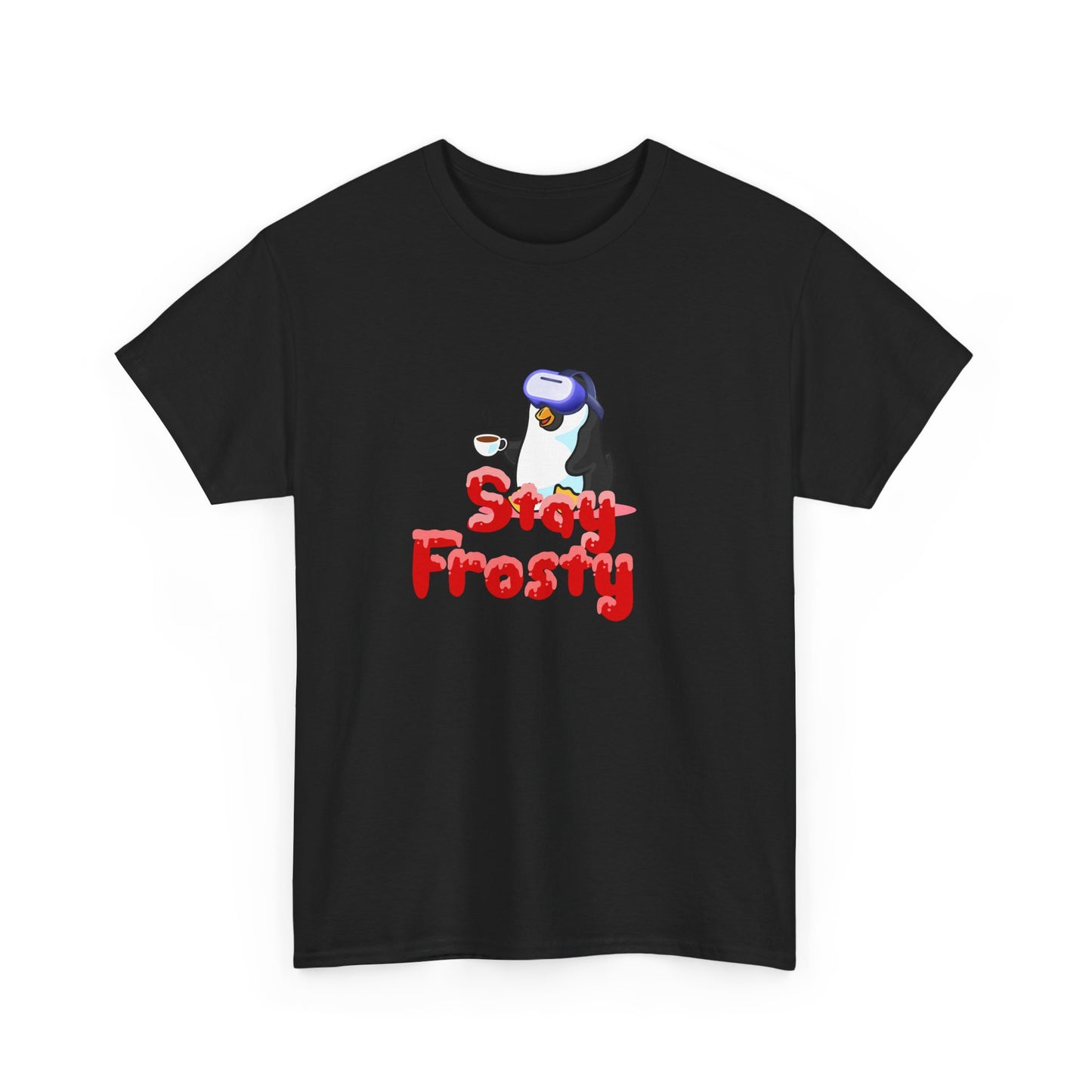 Stay Frosty FPS VR Gaming Tee