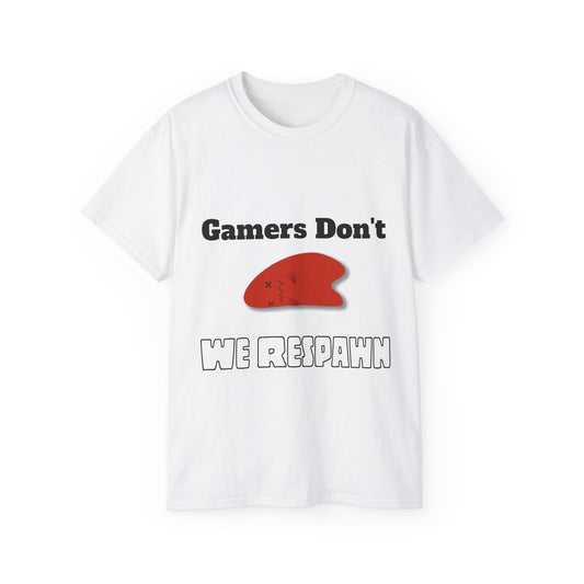 VR Gamers Don't Die, We Respawn" Ultra Cotton Tee