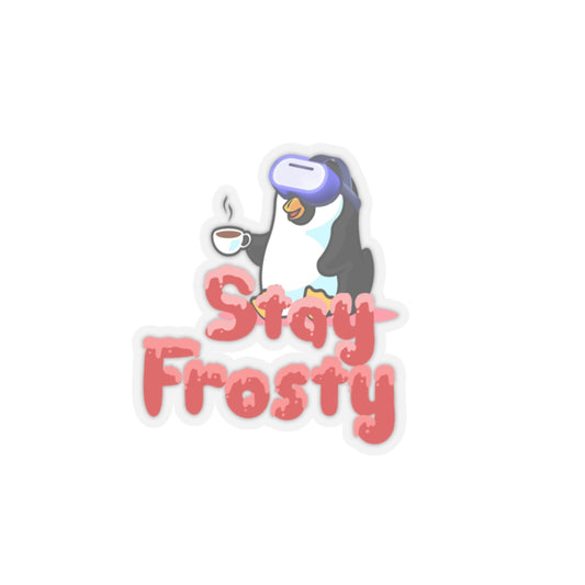 Stay Frosty Vinyl Sticker - Cool Vibes & Durable Design