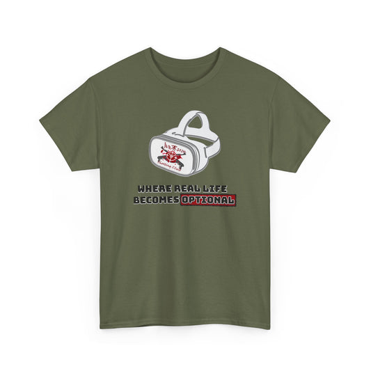 Where Real Life Becomes Optional – VR Gamer Tee