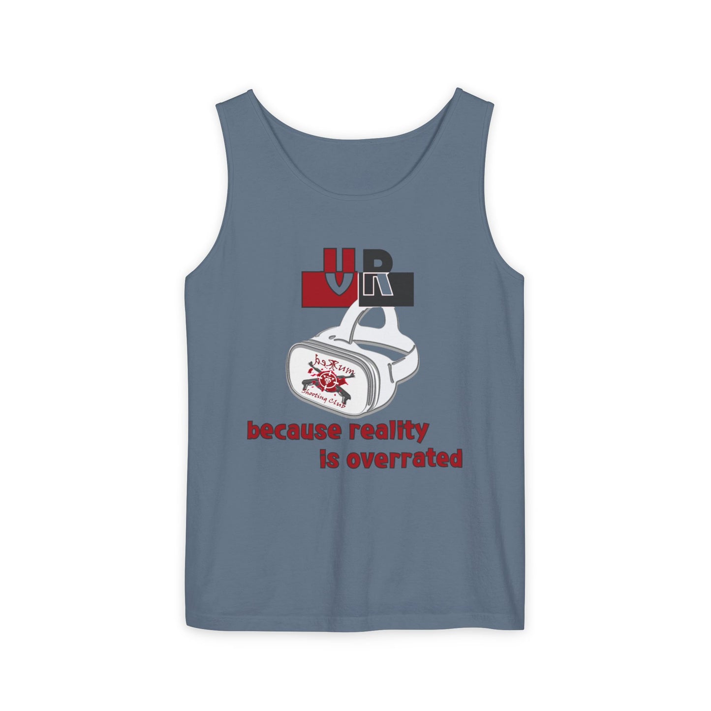 VR, Because Reality is Overrated – Unisex Tank Top